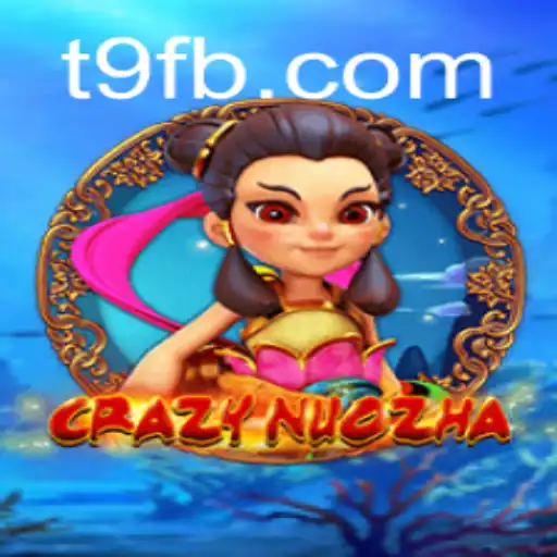 CrazyNuoZha: Descobrindo o Mundo do T9.GAME